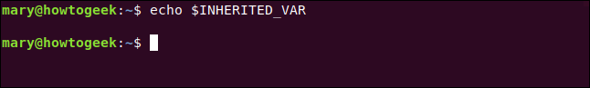 echo $INHERITED_VAR in a terminal window.