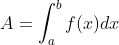 A = \int_{a}^{b}f(x)dx