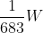 \frac{1}{683}W