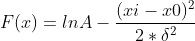 F(x)=lnA-\frac{(xi-x0)^{2}}{2*\delta ^{2}}