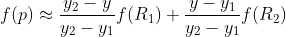 f(p)\approx \frac{y_{2}-y}{y_{2}-y_{1}}f(R_{1})+\frac{y-y_{1}}{y_{2}-y_{1}}f(R_{2})