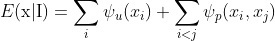 E(\textup{x}|\textup{I})=\sum_{i}^{}{\psi}_{u}(x_{i})+\sum_{i<j}^{}{\psi}_{p}(x_{i},x_{j})