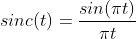 gif.latex?sinc%28t%29%3D%5Cfrac%7Bsin%28%5Cpi%20t%29%7D%7B%5Cpi%20t%7D